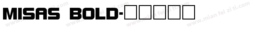 MISAS BOLD字体转换